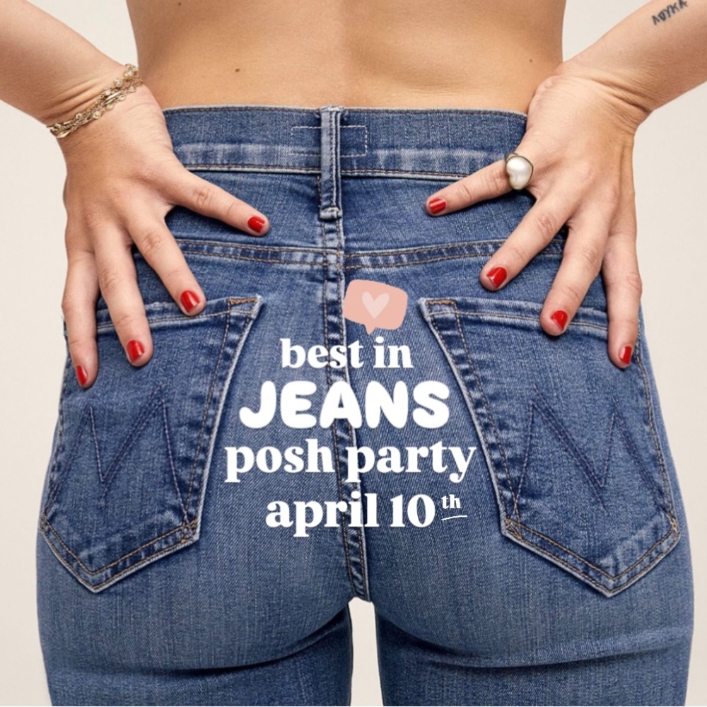 🍑✨POSH PARTY!!👖💵